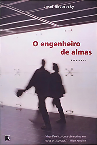 Engenheiro De Almas, O, De Josef Skvorecky., Vol. 1. Editorial Record, Capa Mole Em Português, 2003