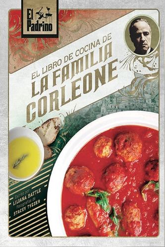 El Padrino: Libro De Cocina Del A Familia Corleone - Norma