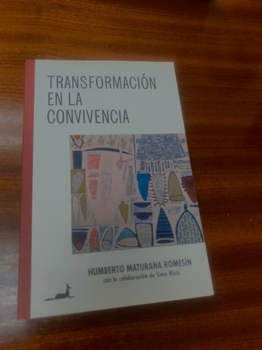 Libro Transformación En La Convivencia, Humberto Maturana