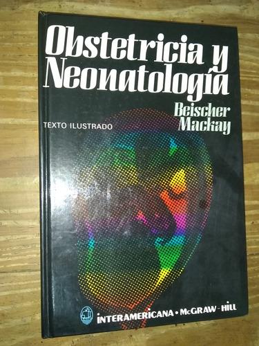 Obstetricia Y Neonatología - Beischer Mackay. Interameri 1ed