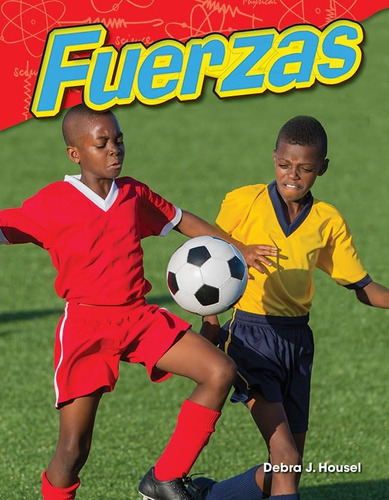 Libro: Fuerzas (forces) (spanish Version) (science: Text)