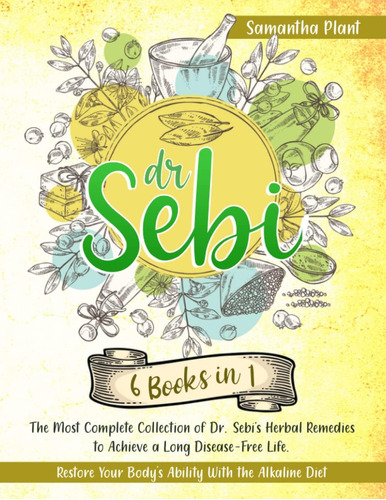 Libro: Dr. Sebi: 6 Books In 1  The Most Complete