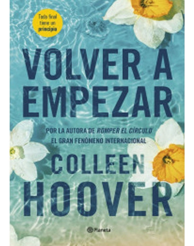 Libro Volver A Empezar (it Starts With Us). Colleen Hoover