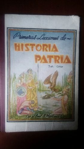 Libro De Texto Primeras Lecciones De Historia Patria 1955
