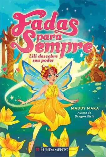 Fadas Para Sempre 1: Lili Descobre Seu Poder, De Maddy Mara