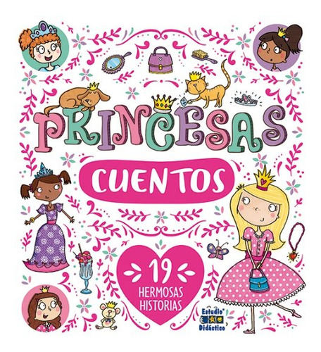 Libro Princesas Cuentos 19 Hermosas Historias - Dale,eliz...