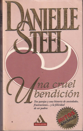 Danielle Steel Una Cruel Bendicion Mondadori Usado