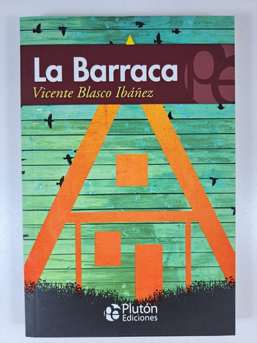 La Barraca - Vicente Blasco Ibañez - Libro Nuevo