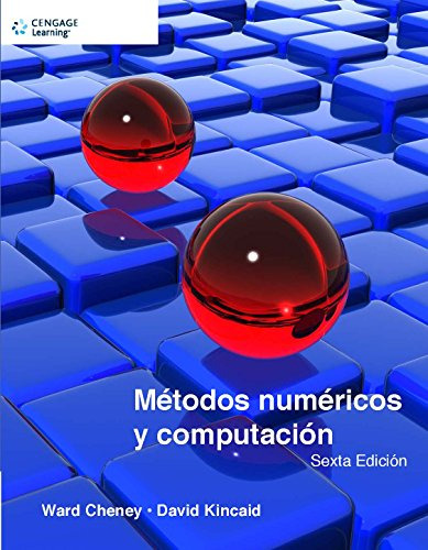 Libro Metodos Numericos Y Computacion 6'ed De Cheney Ward Ce