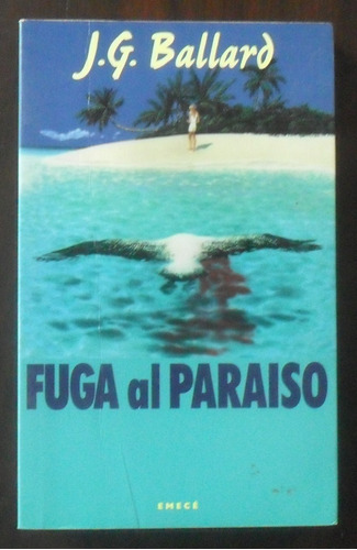 J. G. Ballard. Fuga Al Paraíso