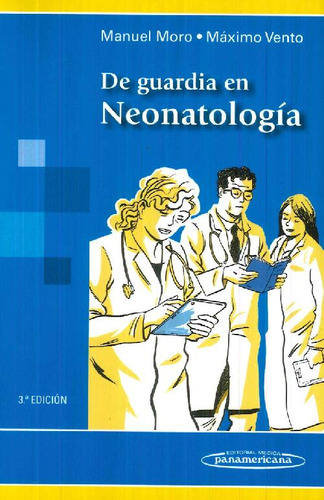 Libro De Guardia En Neonatología De Maximo Vento Manuel Moro