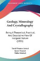 Libro Geology, Mineralogy And Crystallography : Being A T...