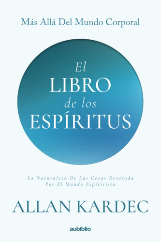 El Libro De Los Espíritus (spanish Edition)