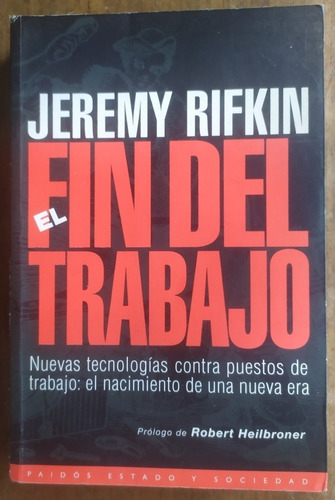 Jeremy Rifkin, El Fin Del Trabajo