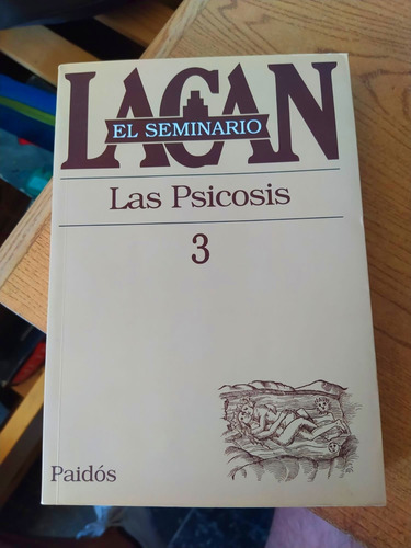 Seminario 3 Las Psicosis - Jacques Lacan 