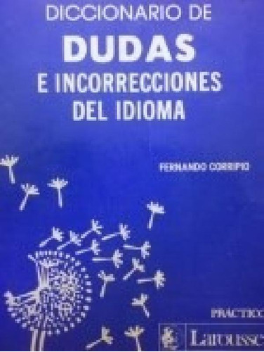 Libro - Diccionario De Dudas E Incorrecciones Del Idioma - 