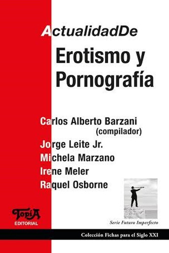 Actualidad De Erotismo Y Pornografia