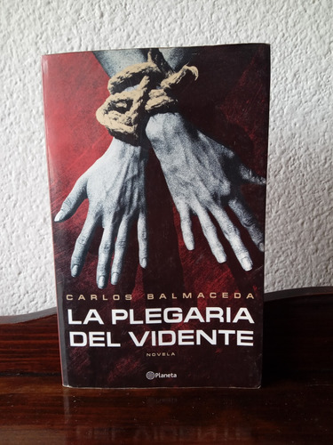 La Plegaria Del Vidente - Carlos Balmaceda