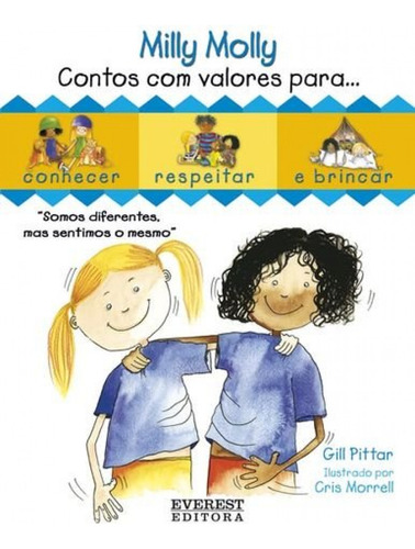 Milly Molly: Contos Com Valores Para : Conhecer, Respeitar