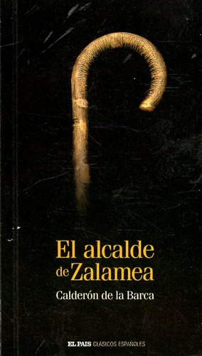 El Alcalde De Zalamea / Calderón De La Barca