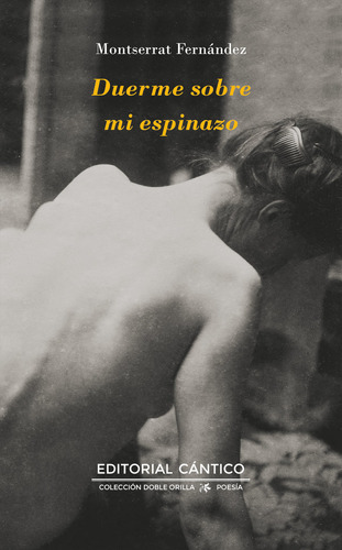 Libro Duerme Sobre Mi Espinazo - Montserrat Fernandez Mar...