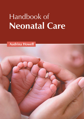 Libro Handbook Of Neonatal Care - Howell, Audrina