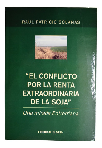 El Conflicto Por La Renta Extraordinaria De La Soja C250