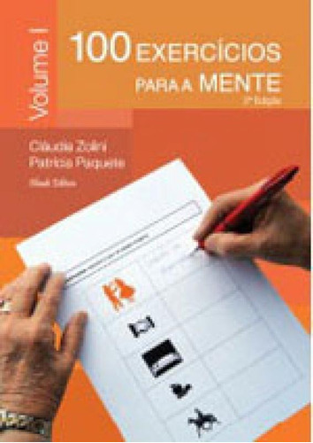 100 Exercícios Para A Mente, De Zolini, Claudia / Paquete, Patricia. Editora Chiado (brasil), Capa Mole, Edição 1ª Edição - 2014 Em Português