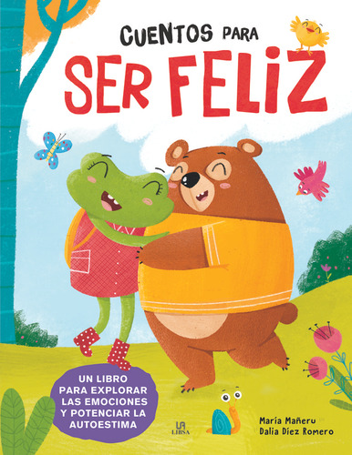 Cuentos Para Ser Feliz - Equipo Editorial/diez Romero, Dalia