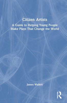 Libro Citizen Artists: A Guide To Helping Young People Ma...