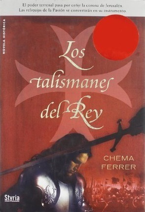 Los Talismanes Del Rey - José María Ferrer Crussat