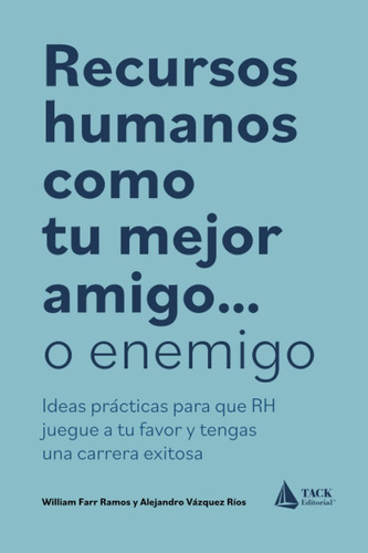 Libro: Rh Como Tu Mejor O Ideas Prácticas Para Que Rh Juegue