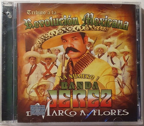 Cd Banda Jerez De Marco A Flores - Tributo Revolución Mexica