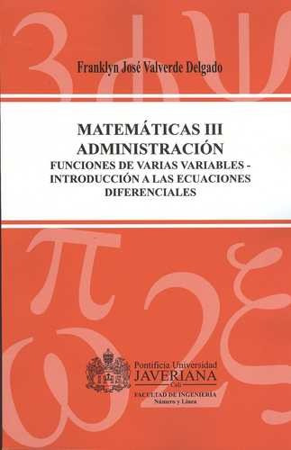 Libro Matemáticas Iii Administración. Funciones De Varias V