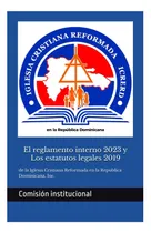 Comprar Libro: El Reglamento Interno 2023 Y Los Estatutos Legales De