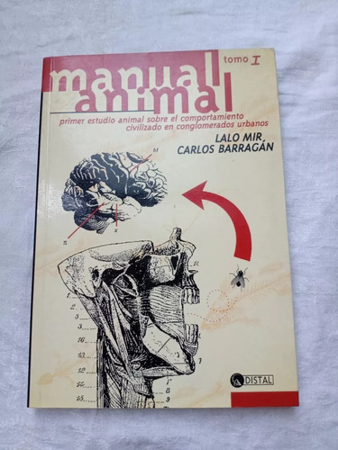 Manual Animal Tomo 1 - Lalo Mir Y Carlos Barragan - Ensay
