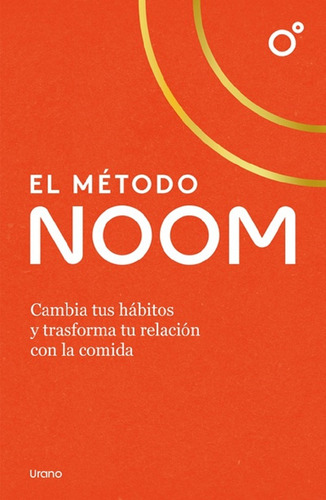 El Método Noom Cambia Tus Habitos - Urano Ediciones