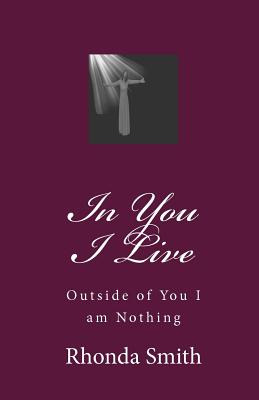 Libro In You I Live: Outside Of You I Am Nothing - Shuler...