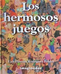 Los Hermosos Juegos - Luis Hernan Rodriguez Felder