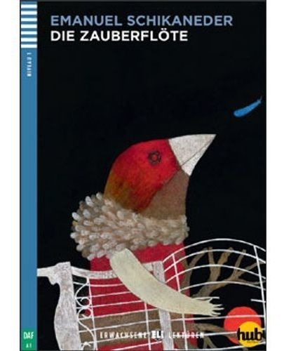 Die Zauberflote - Erwachsene Hub-lekturen Stufe 1, De Schikaneder, Emanuel. Hub Editorial, Tapa Blanda En Alemán, 2012