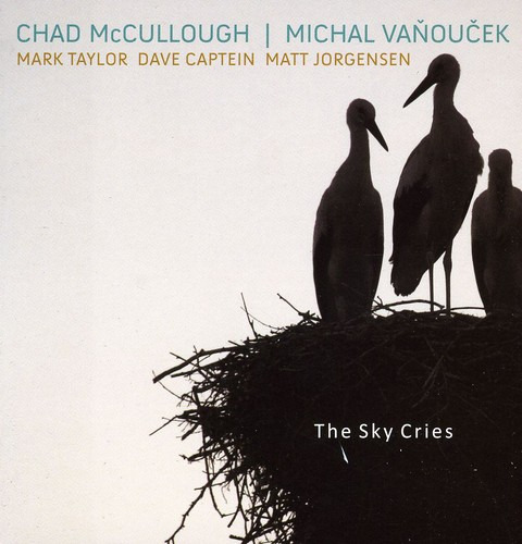 Chad//vanoucek, Michal Mccullough Sky Cries Cd