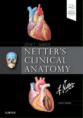 Netter's Clinical Anatomy, De John T. Hansen. Editorial Elsevier - Health Sciences Division En Inglés