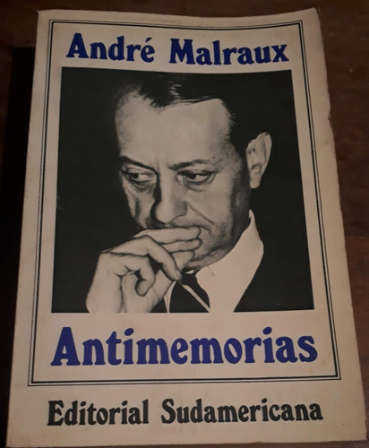 Antimemorias Andre Malraux Sudamericana