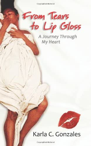Libro:  From Tears To Lip Gloss: A Journey Through My Heart