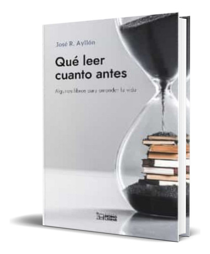 Que Leer Cuanto Antes, De José Ramón Ayllón. Editorial Ivat Sl, Tapa Blanda En Español, 2022