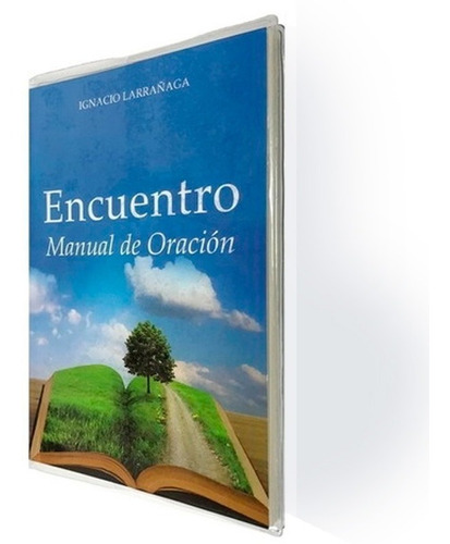 Encuentro, Manual De Oración - Ignacio Larrañaga