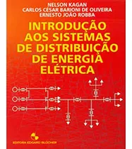 Comprar Introdução Aos Sistemas De Distribuição De Energia De Nelson Kagan Pela Edgard Blucher (2005)
