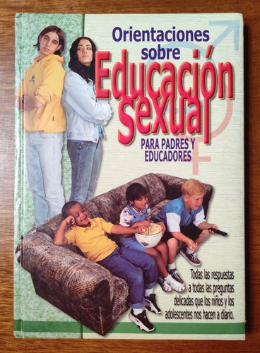 Orientaciones Sobre Educación Sexual Para Padres Educadores