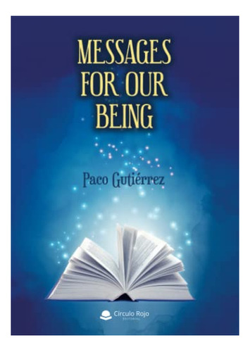 Libro Messages For Our Being En Inglés  De Paco Gutiérrez