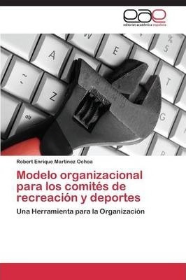 Modelo Organizacional Para Los Comites De Recreacion Y De...